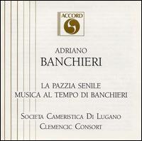 Adriano Bancheri and His Contemporaries von Clemencic Consort