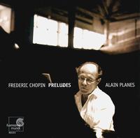 Frédéric Chopin: Préludes von Alain Planès