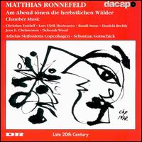 Matthias Ronnefeld: Am Abend tönen die herbstlichen Wälder von Various Artists