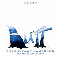 Blátt: Faroes in Focus, Choral Music von Havnar Korid