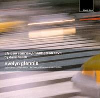 Heath: African Sunrise / Manhattan Rave von Evelyn Glennie