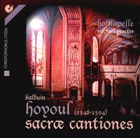 Hoyoul: Sacræ Cantiones von Ensemble Hofkapelle