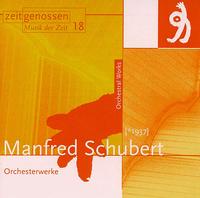 Manfred Schubert: Orchestral Works von Various Artists