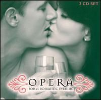 Opera for a Romantic Evening von Various Artists