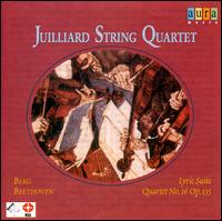 Beethoven: Quartet No. 16, Op. 135; Berg: Lyric Suite von Juilliard String Quartet