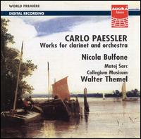 Carlo Paessler: Works for Clarinet and Orchestra von Nicola Bulfone