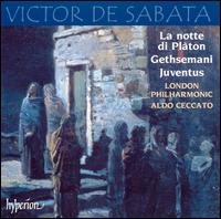 Victor de Sabata: La notte di Plàton; Gethsemani Juventus von Aldo Ceccato