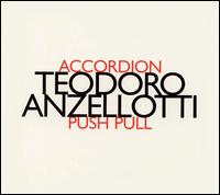 Teodoro Anzellotti: Push Pull von Teodoro Anzellotti