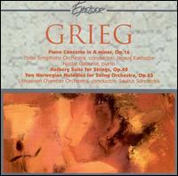 Grieg: Piano Concerto; Holberg Suite; Norwegian Melodies von Various Artists