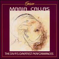 The Diva's Greatest Performances von Maria Callas