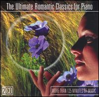 Ultimate Romantic Classics For Piano von Various Artists