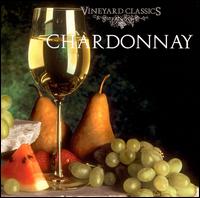 Vineyard Classics: Chardonnay von Various Artists