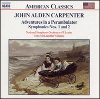 Carpenter: Adventures in a Perambulator / Symphonies 1 & 2 von Various Artists