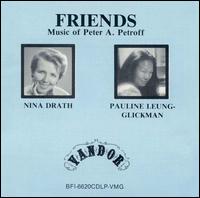 Friends: Music of Peter A. Petroff von Various Artists