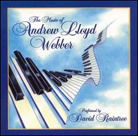 The Music of Andrew Lloyd Webber von David Raintree