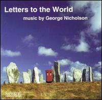 Letters to the World: Chamber Music by George Nicholson von Various Artists