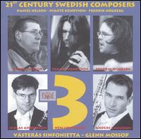 21st Century Swedish Composers: 3 New Concertos von Various Artists