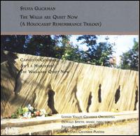 Sylvia Glickman: The Walls Are Quiet Now (A Holocaust Remembrance Trilogy) von Lehigh Valley Chamber Orchestra