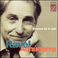 Ravel: Gaspard de la nuit von Joaquín Achúcarro