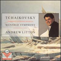 Tchaikovsky: Manfred Symphony von Andrew Litton