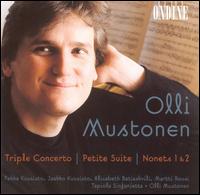 Olli Mustonen: Triple Concerto; Petite Suite; Nonets Nos. 1 & 2 von Various Artists