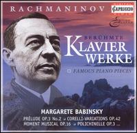 Rachmaninov: Famous Piano Pieces von Margarete Babinsky