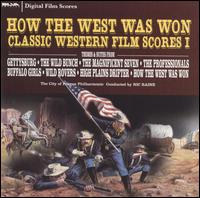 How the West Was Won: Classic Western Film Scores, Vol. 1 von Original Score