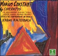 Marius Constant: 4 Concertos von Jerome Kaltenbach