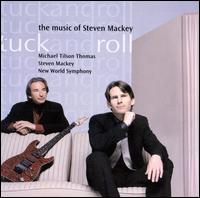 Tuck and Roll: The Music of Steven Mackey von Steven Mackey