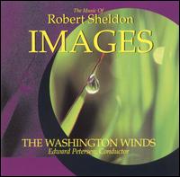 Images: The Music of Robert Sheldon von Various Artists