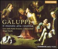 Galuppi: Il mondo alla roversa von Various Artists