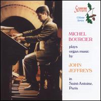 Michel Boucier plays organ music by John Jeffreys von Michel Boucier