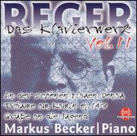 Reger: Das Klavierwerk, Vol. 11 von Markus Becker