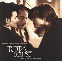 Total Eclipse [Original Motion Picture Soundtrack] von Jan A.P. Kaczmarek