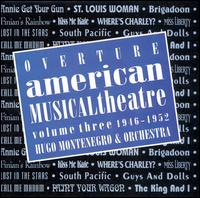 Overture: American Musical Theatre, Vol. 3 (1946-1952) von Hugo Montenegro & His Orchestra