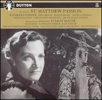 Bach: St. Matthew Passion; Stabat Mater von Kathleen Ferrier