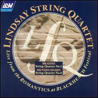 Brahms: String Quartet No. 2; Mendelssohn: String Quartet No. 6 von The Lindsays