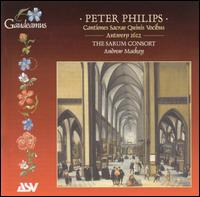 Peter Philips: Cantiones Sacrae Quinis Vocibus, Antwerp 1612 von Sarum Consort