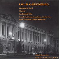 Louis Gruenberg: Symphony No. 2; Marcia; Enchanted Isle von Paul Freeman