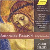 Sofia Gubaidulina: Johannes-Passion von Valery Gergiev