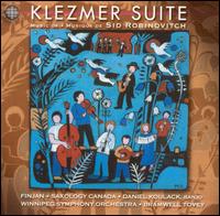 Klezmer Suite: Music of/Musique de Sid Robinovitch von Various Artists