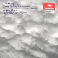 Tim Thompson: Variations: Song of the Rain God; A Song of Earth von Various Artists