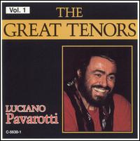 The Great Tenors, Vol. 1: Luciano Pavarotti von Luciano Pavarotti