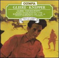 Gliere: The Red Poppy; Knipper: Symphony No. 4 von Various Artists