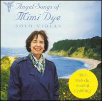 Angel Songs of Mimi Dye von Mimi Dye