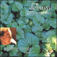 Debussy: Complete Preludes von Vladimir Viardo