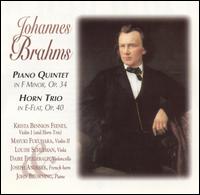 Brahms: Piano Quintet in F minor; Horn Trio in E flat von John Browning