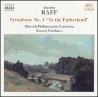 Joachim Raff: Symphony No. 1 "To the Fatherland" von Various Artists