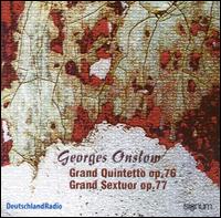 Georges Onslow: Grand Quintetto & Grand Sextuor von Various Artists