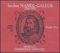 Iacobus Handl-Gallus: Moralia; Harmoniae Morales (Box Set) von Singer Pur